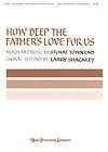 How Deep the Father's Love for Us 