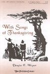 With Songs of Thanksgiving 