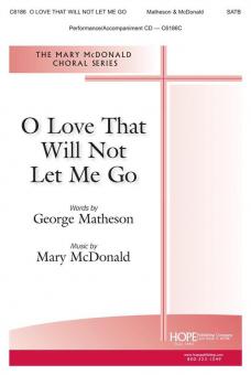 O Love That Will Not Let Me Go 