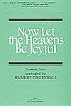 Now Let the Heavens Be Joyful 