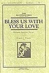 Bless Us with Your Love 