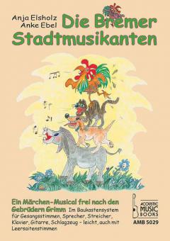 Die Bremer Stadtmusikanten. Ein Märchen Musical 