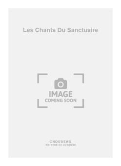 Les Chants Du Sanctuaire 