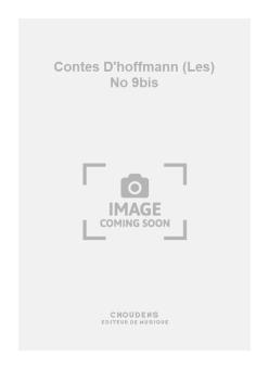 Les Contes D'Hoffmann No. 9bis 