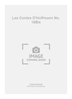 Les Contes D'Hoffmann No. 16Bis 