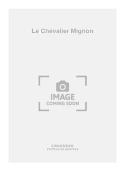 Le Chevalier Mignon 