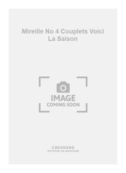 Mireille No. 4 Couplets Voici La Saison 