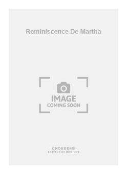 Reminiscence de Martha 