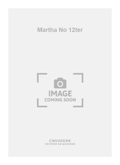 Martha No. 12ter 