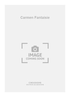 Carmen Fantaisie 