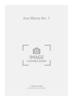 Ave Maria No. 1 