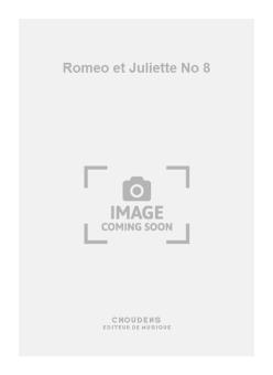 Romeo et Juliette No. 8 