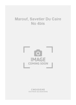 Marouf, Savetier Du Caire No. 4bis 
