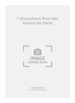 7 Illustrations pour des Visions de Dante 