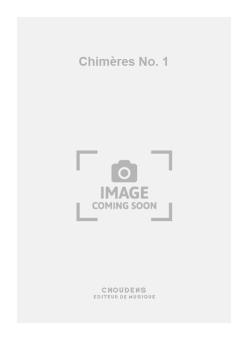 Chimères No. 1 
