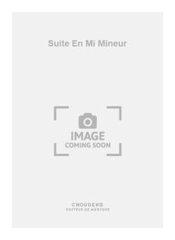 Suite En Mi Mineur 