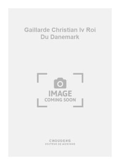 Gaillarde Christian Iv Roi Du Danemark 