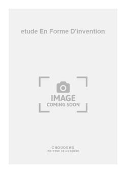 etude En Forme D'invention 