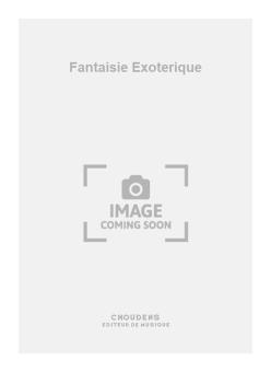 Fantaisie Exoterique 
