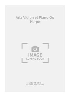 Aria Violon et Piano Ou Harpe 