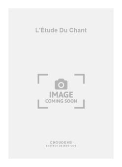 L'Étude Du Chant 