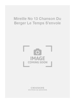 Mireille No. 13 Chanson Du Berger Le Temps S'envole 