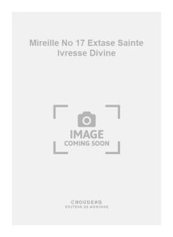 Mireille No. 17 Extase Sainte Ivresse Divine 