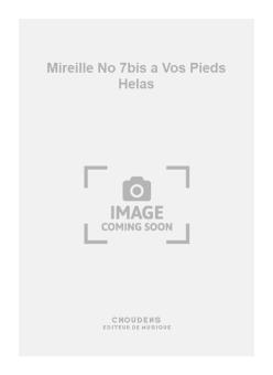 Mireille No. 7bis a Vos Pieds Helas 
