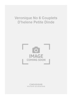 Veronique No. 6 Couplets D'helene Petite Dinde 