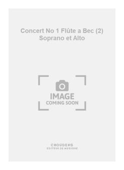 Concert No. 1 Flûte a Bec (2) Soprano et Alto 