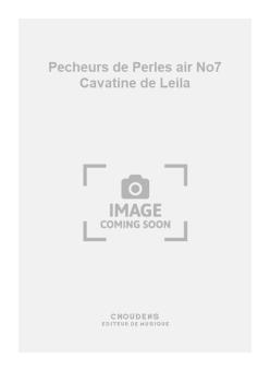 Pecheurs de Perles air No. 7 Cavatine de Leila 
