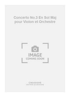 Concerto No.3 En Sol Majeur 