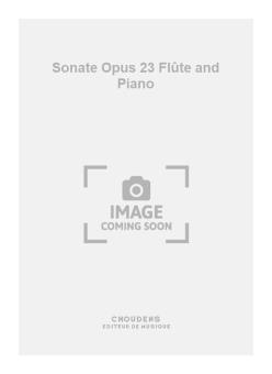 Sonate op. 23 Flûte and Piano 