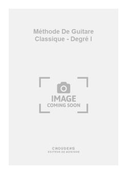 Méthode de Guitare Classique - Degré I 