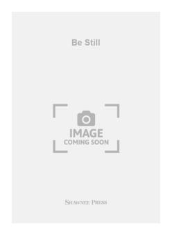 Be Still 
