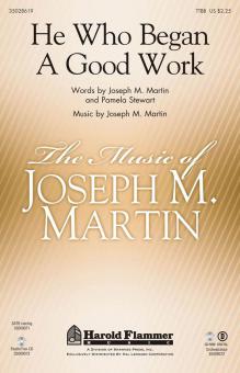 He Who Began A Good Work Standard