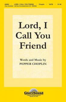 Lord, I Call You Friend 