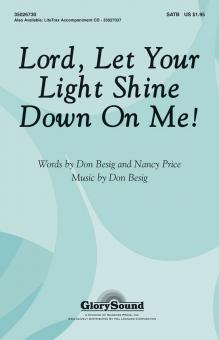 Lord, Let Your Light Shine Down on Me! Standard