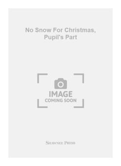 No Snow for Christmas, Pupil's Part 