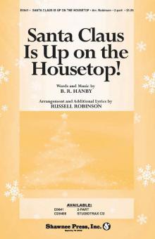 Santa Claus Is Up on the Housetop 
