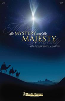 The Mystery and the Majesty 