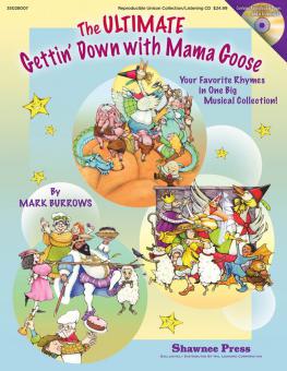 The Ultimate Gettin' Down With Mama Goose 