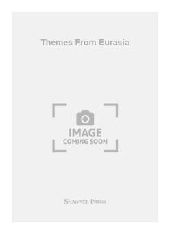 Themes from Eurasia 
