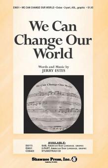 We Can Change Our World 