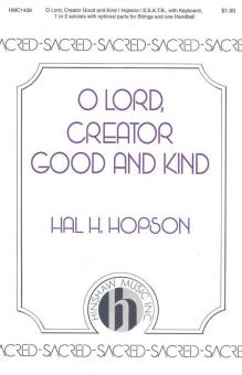 O Lord, Creator Good and Kind 