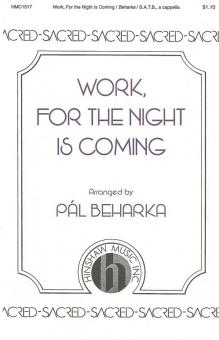 Work, for The Night Is Coming 