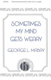 Sometimes My Mind Gets Weary 