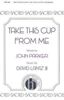 Take This Cup from Me 