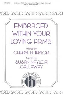 Embraced Within Your Loving Arms 