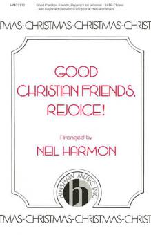 Good Christian Friends, Rejoice! 